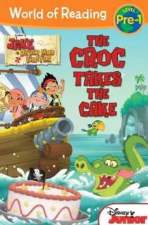 BARNES & NOBLE  The Croc Takes the Cake (Jake and the Neverland 