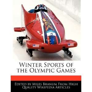  Winter Sports of the Olympic Games (9781241135904) Miles 