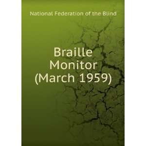   Braille Monitor (March 1959): National Federation of the Blind: Books