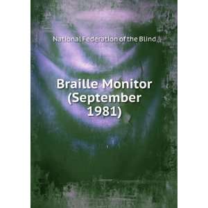  Braille Monitor (September 1981): National Federation of 