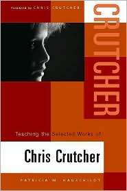 Teaching the Selected Works of Chris Crutcher, (0325010323), Virginia 