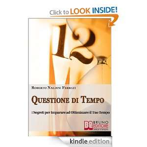Questione di Tempo (Italian Edition) Roberto Naldini Ferrati  