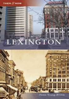 Lexington, Kentucky Changes in the Early Twentieth Century (Postcards 