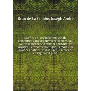   de lenseignment public Joseph AndrÃ© Brun de La Combe Books