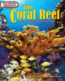 The Coral Reef: A Giant City under the Sea