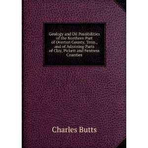   Parts of Clay, Pickett and Fentress Counties Charles Butts Books