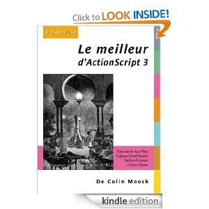 Le meilleur dActionScript 3 (CLASSIQUE FRANC) (French Edition) Colin 
