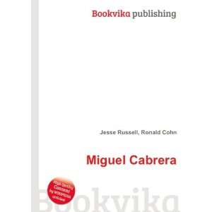  Miguel Cabrera Ronald Cohn Jesse Russell Books