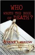 Who Wrote The Book Of Death? Steve Liskow