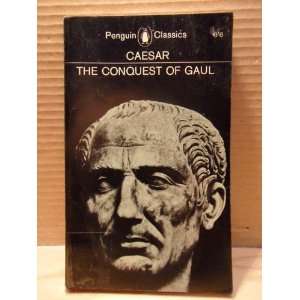  Caesar The Conquest Of Gaul Caesar Books