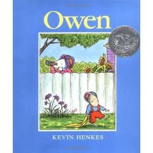    Owen (Caldecott Honor Book) [Hardcover]: Kevin Henkes: Books