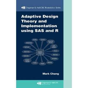  Adaptive Design Theory and Implementation Using SAS and R 
