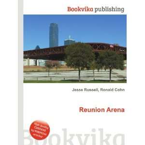  Reunion Arena Ronald Cohn Jesse Russell Books