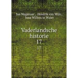   . 17 Hendrik van Wijn , Jona Willem te Water Jan Wagenaar  Books