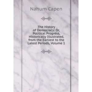   from the Earliest to the Latest Periods, Volume 1: Nahum Capen: Books