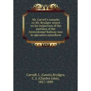   Lewis),Brydges, C. J. (Charles John), 1827 1889 Carvell Books