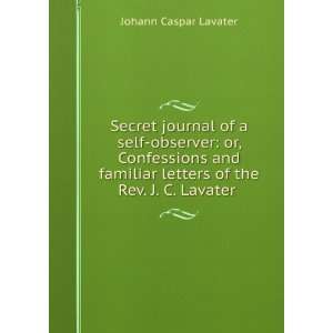   letters of the Rev. J. C. Lavater . Johann Caspar Lavater Books
