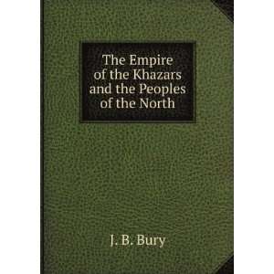  The Empire of the Khazars and the Peoples of the North J 