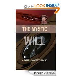 The Mystic Will Charles Godfrey Leland  Kindle Store