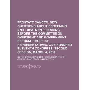 Prostate cancer: new questions about screening and treatment: hearing 
