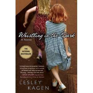  Whistling In the Dark [Paperback] Lesley Kagen Books