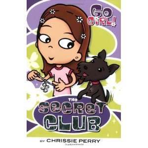   Club (Go Girl (Feiwel & Friends)) [Paperback] Chrissie Perry Books
