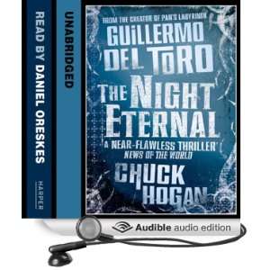   Audio Edition): Guillermo del Toro, Chuck Hogan, Daniel Oreskes: Books