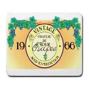   de Sour Grapes aged to perfection 1966 Mousepad: Office Products