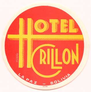 LA PAZ BOLIVIA HOTEL CRILLON VINTAGE ART DECO LUGGAGE LABEL  