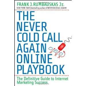  The Never Cold Call Again Online Playbook The Definitive 