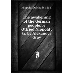  The awakening of the German people,by Otfried Nippold . tr 