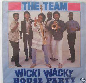 THE TEAM   Wicky Wacky House Party   12 Single PS  
