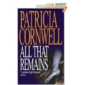    ALL THAT REMAINS. (9780751501100): Patricia. Cornwell: Books