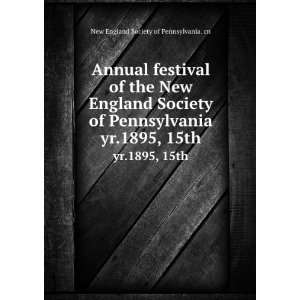  Annual festival of the New England Society of Pennsylvania 