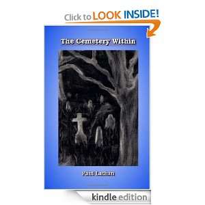The Cemetery Within Paul Lathan  Kindle Store