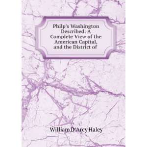   American Capital, and the District of . William DArcy Haley Books