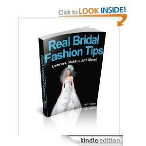 Real Bridal Fashion Tips Dresses, Makeup and More Faith Hilson 