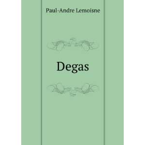  Degas Paul Andre Lemoisne Books