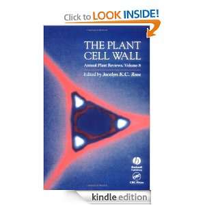 Annual Plant Reviews, The Plant Cell Wall: Volume 8: Jocelyn K. C 