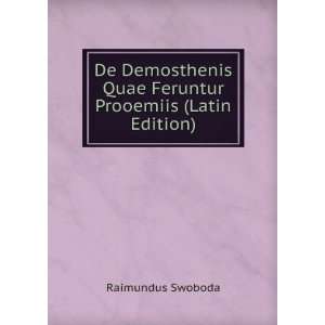   Quae Feruntur Prooemiis (Latin Edition) Raimundus Swoboda Books