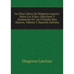   Mas Ilustres, Volume 1 (Spanish Edition): Diogenes Laertius: Books