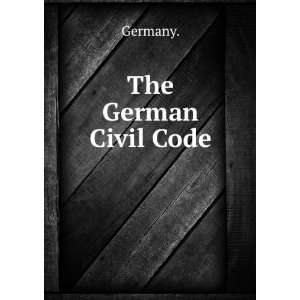  The German Civil code.: Chung hui, Germany. Wang: Books