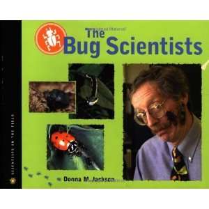  Bug Scientist [Hardcover] Donna M. Jackson Books