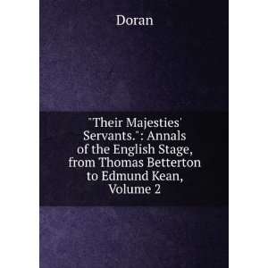   Stage, from Thomas Betterton to Edmund Kean, Volume 2: Doran: Books