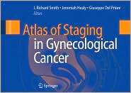 Atlas of Staging in Gynecological Cancer, (1846284333), J. Richard 