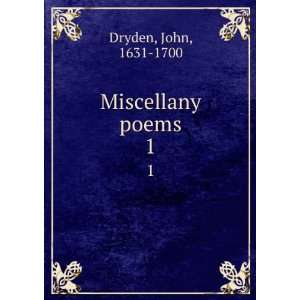  Miscellany poems. 1 John, 1631 1700 Dryden Books