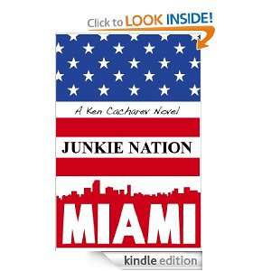 Ugly Americans (Junkie Nation) Ken Cacherav  Kindle Store