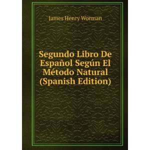 Segundo Libro De EspaÃ±ol SegÃºn El MÃ©todo Natural (Spanish 