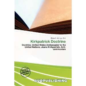    Kirkpatrick Doctrine (9786135981926) Eldon A. Mainyu Books