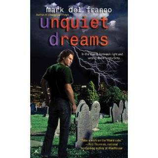 Unquiet Dreams (Connor Grey, Book 2) by Mark Del Franco (Jan 29, 2008)